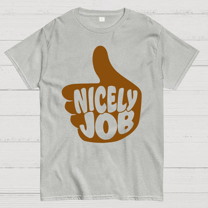 Nicely Job Geek T-Shirt