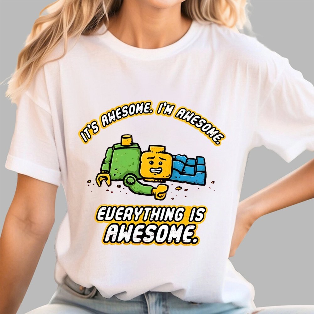 Everything Is Awesome Geek T-Shirt
