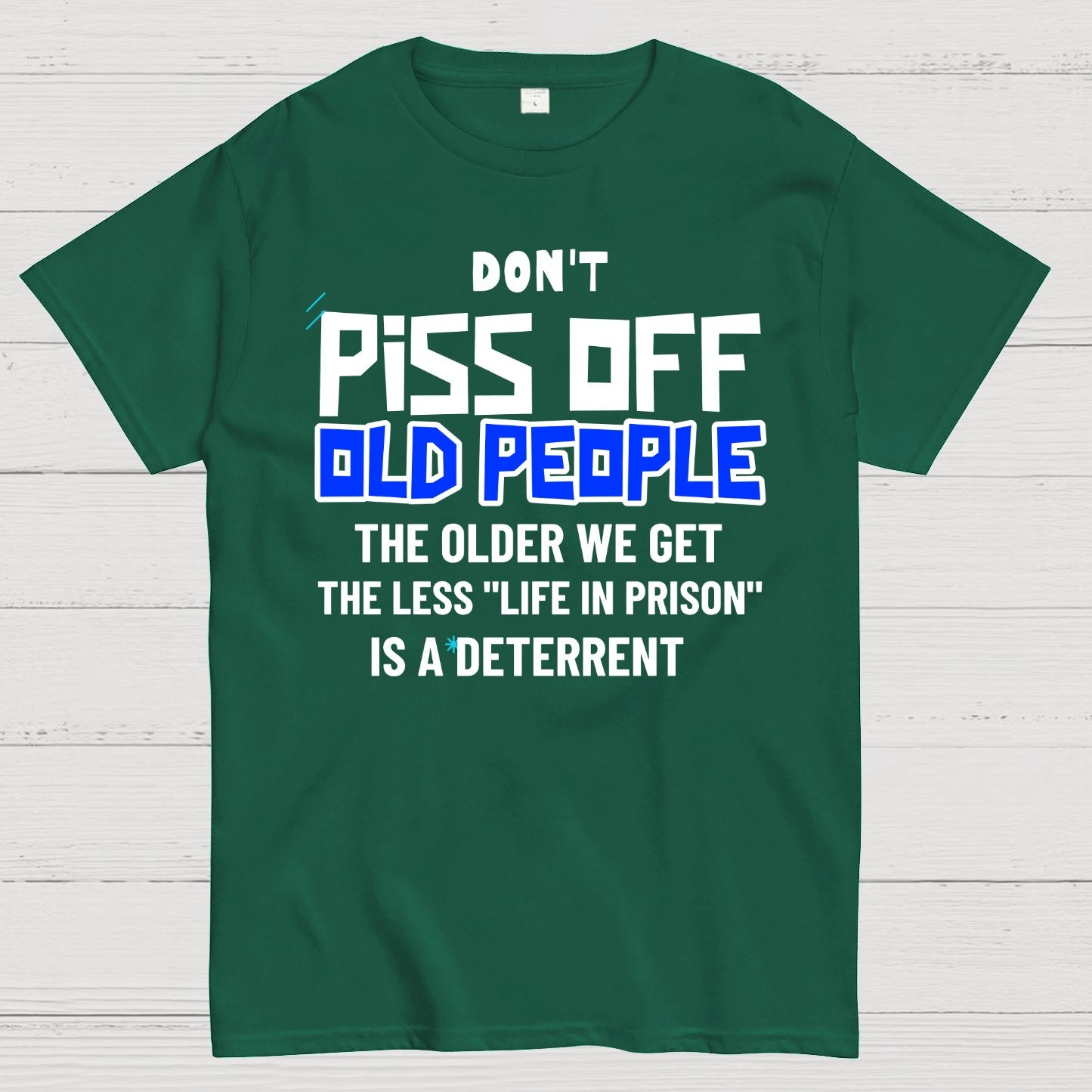 Don't Piss Off Old People Geek T-Shirt