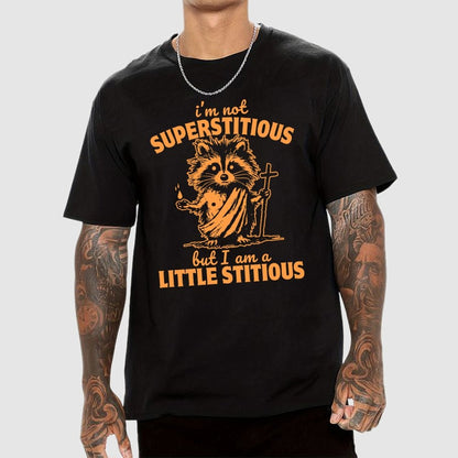 I'm not superstitious, but I am a little stitious Unisex Geek T-Shirt