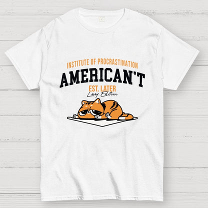 American’t – Institute of Procrastination Unisex Geek T-Shirt
