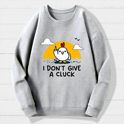 Don’t Give A Cluck Geek Cotton Sweatshirt