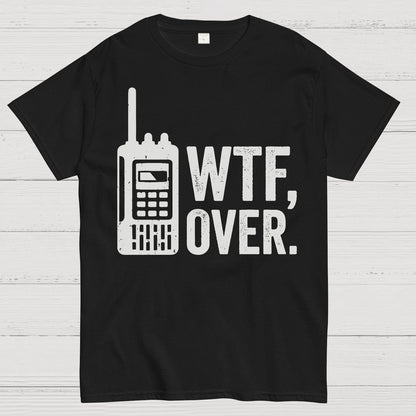 WTF Over Geeky T-Shirt