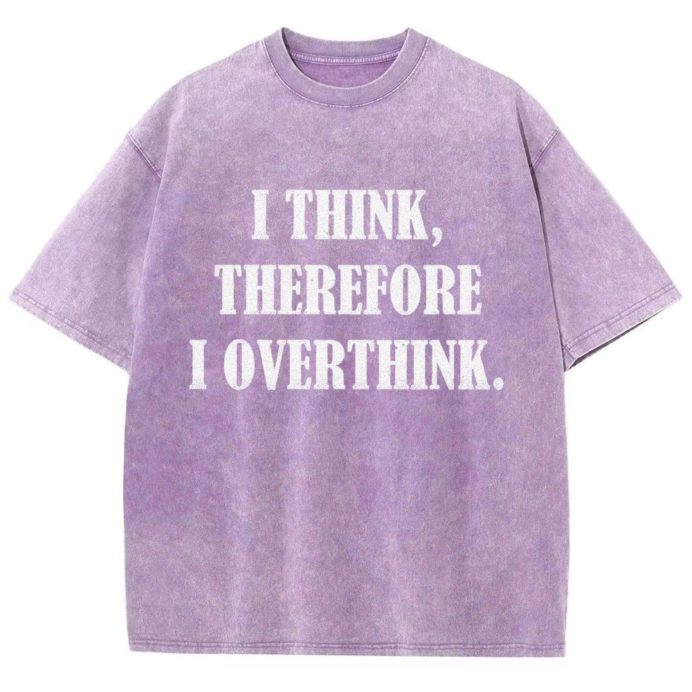 I Think Therefore I OverthinkVintage Distressed T-shirt