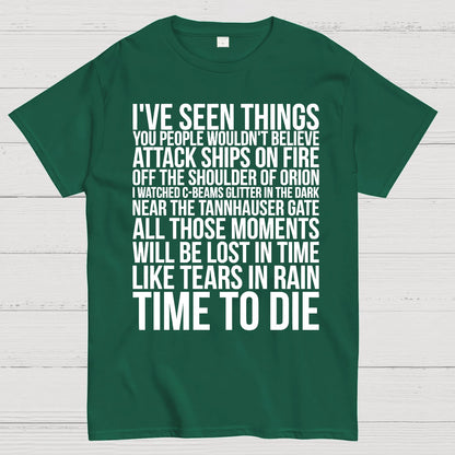 Like Tears In Rain...Time To Die Geek T-Shirt