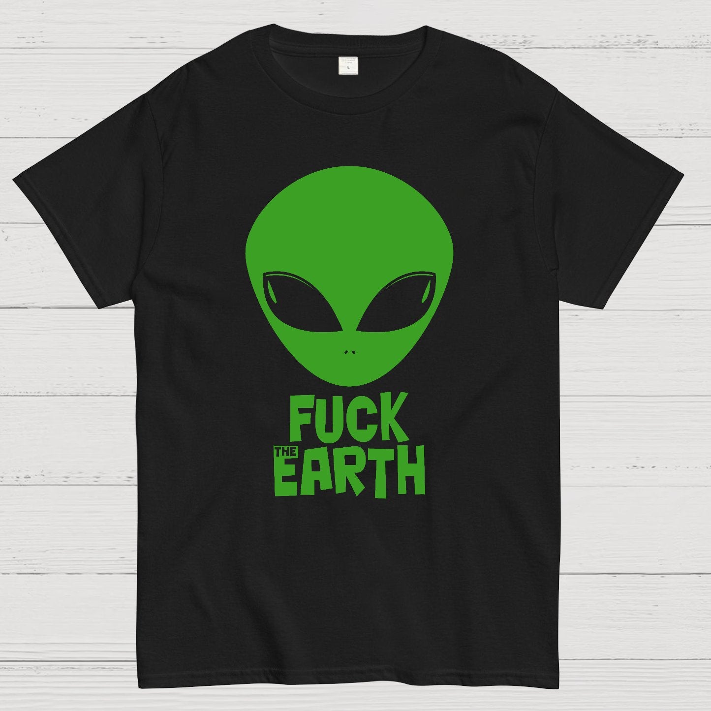 Fuck！Earth Geek T-Shirt