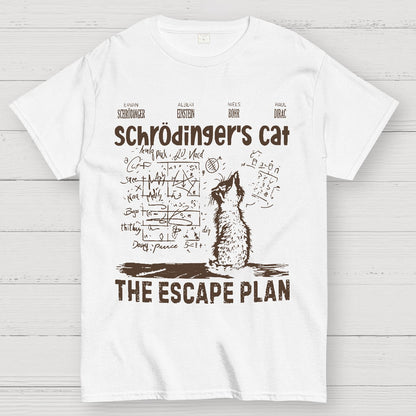 Schrodinger's Cat Escape Plan Interesting Physics Science Geek T-Shirt