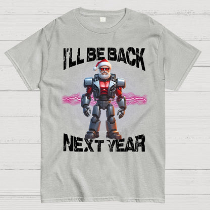 I'll Be Back Futuristic Santa Robot Geek T-Shirt