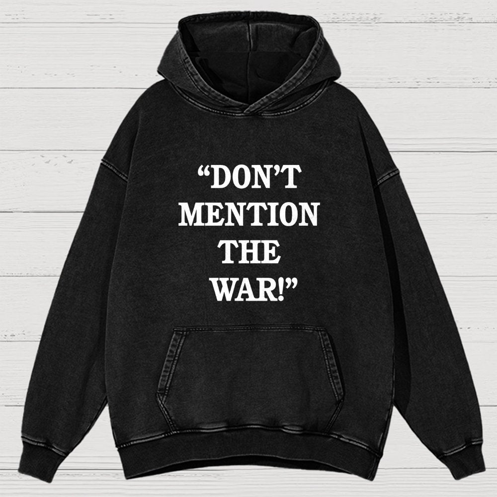 Don’t Mention The War Vintage Distressed Hoodie