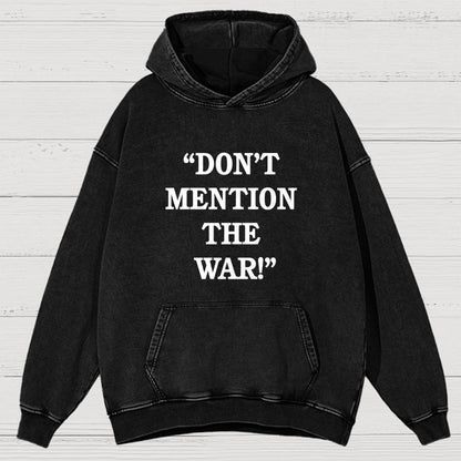 Don’t Mention The War Vintage Distressed Hoodie