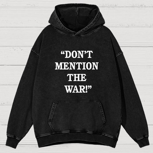 Don’t Mention The War Vintage Distressed Hoodie