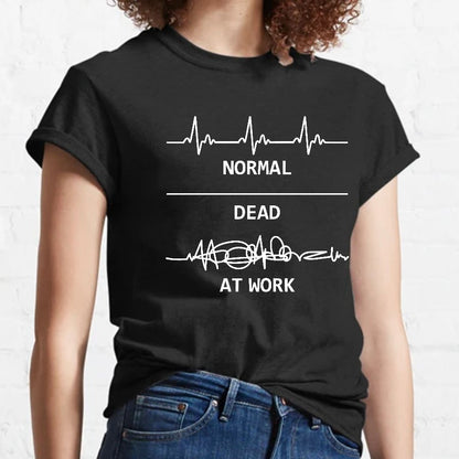Normal Dead At Work Geeky T-Shirt