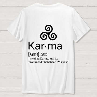 Karma definition Back Printing Geek T-Shirt