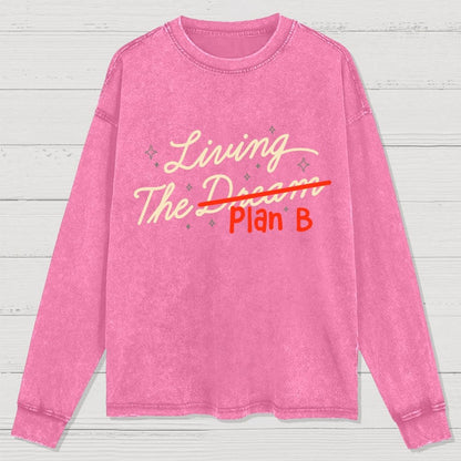 Living The Backup Plan Washed Long Sleeve Tee