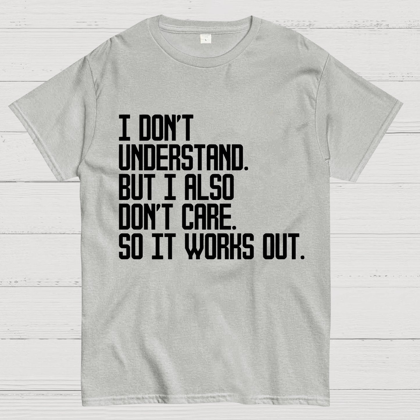 I Don't Understand Geek T-Shirt