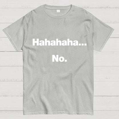 Hahahaha.... Geeky T-Shirt