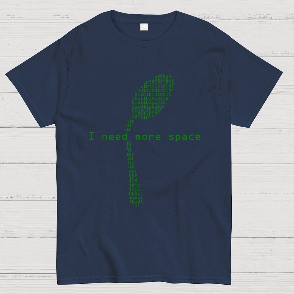 I Need More Space Geek T-Shirt