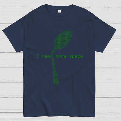 I Need More Space Geek T-Shirt