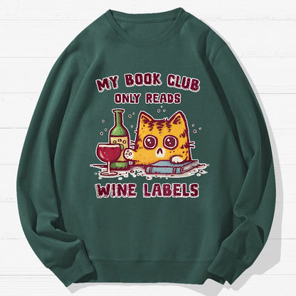 My Book Club Reads Wine Labels Geek Cotton Sweatshirt