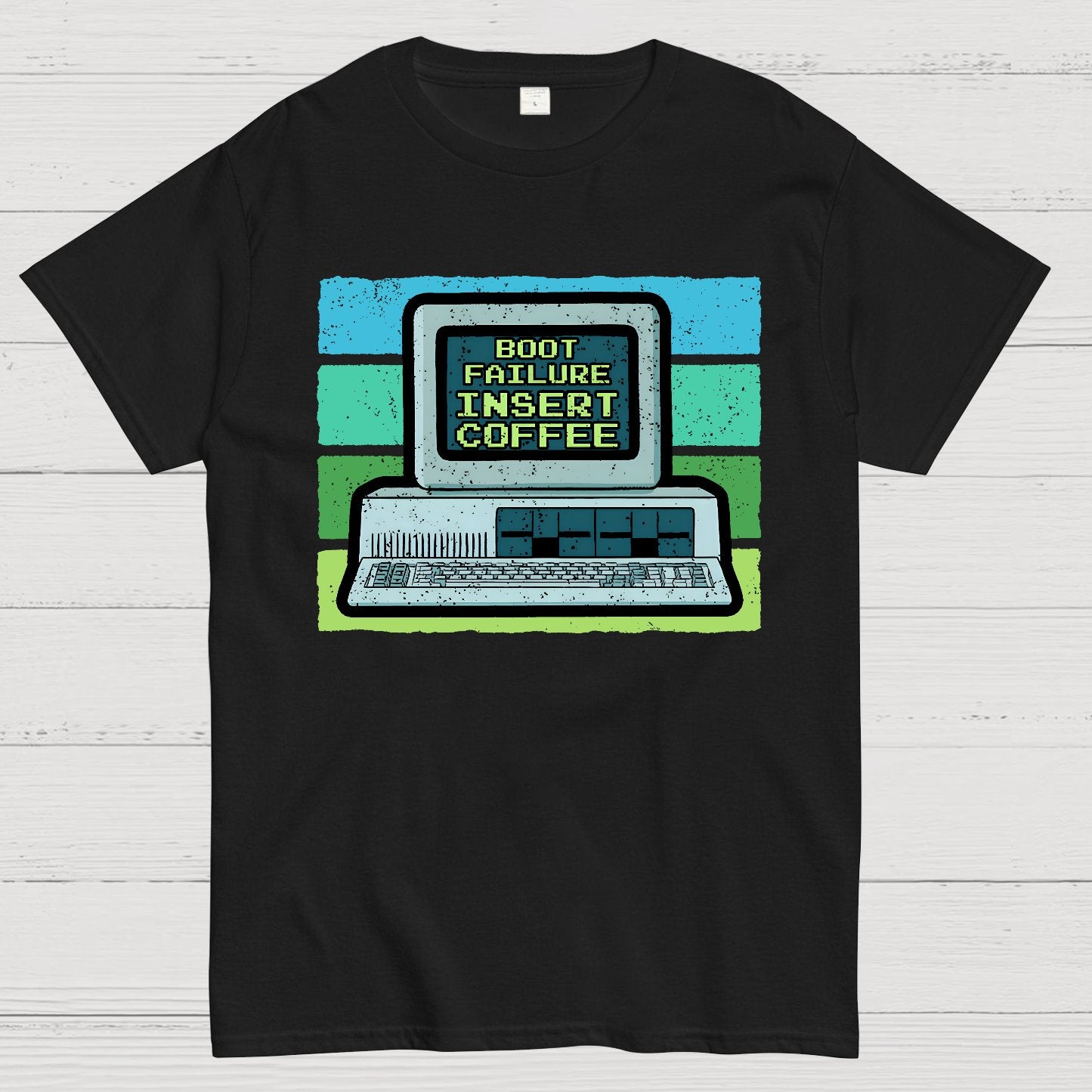 Boot Failure - Insert Coffee Geek T-Shirt