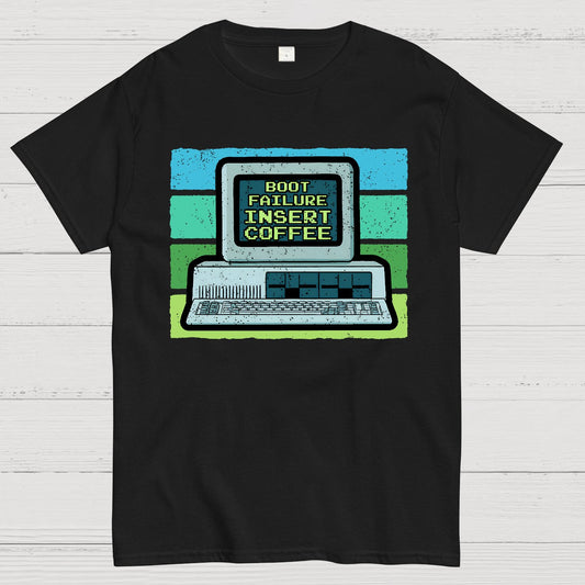 Boot Failure - Insert Coffee Geek T-Shirt