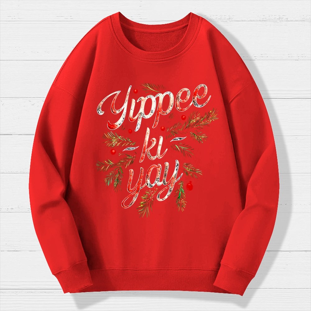 Yippee-Ki-Yay Geek Cotton Sweatshirt