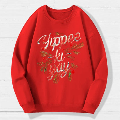Yippee-Ki-Yay Geek Cotton Sweatshirt
