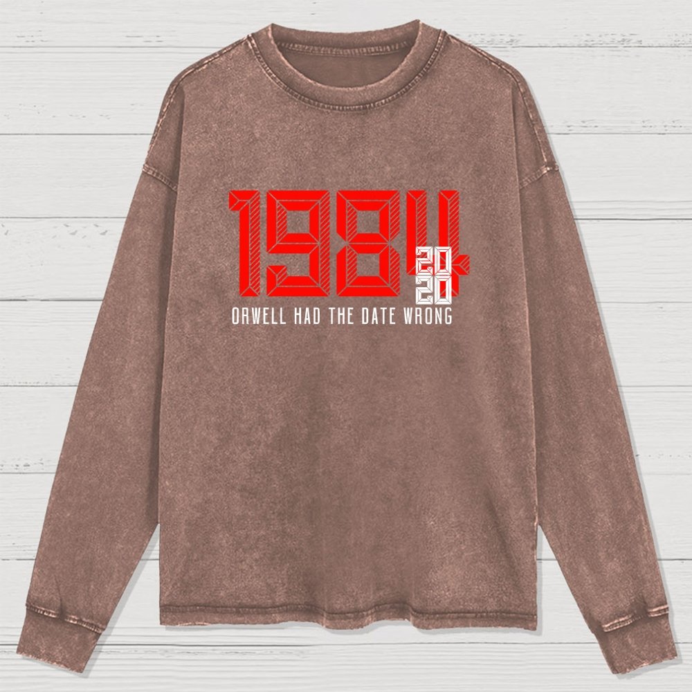 Orwell Got It Wrong Washed Long Sleeve Tee