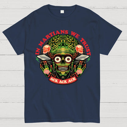 In Martians We Trust Geek T-Shirt