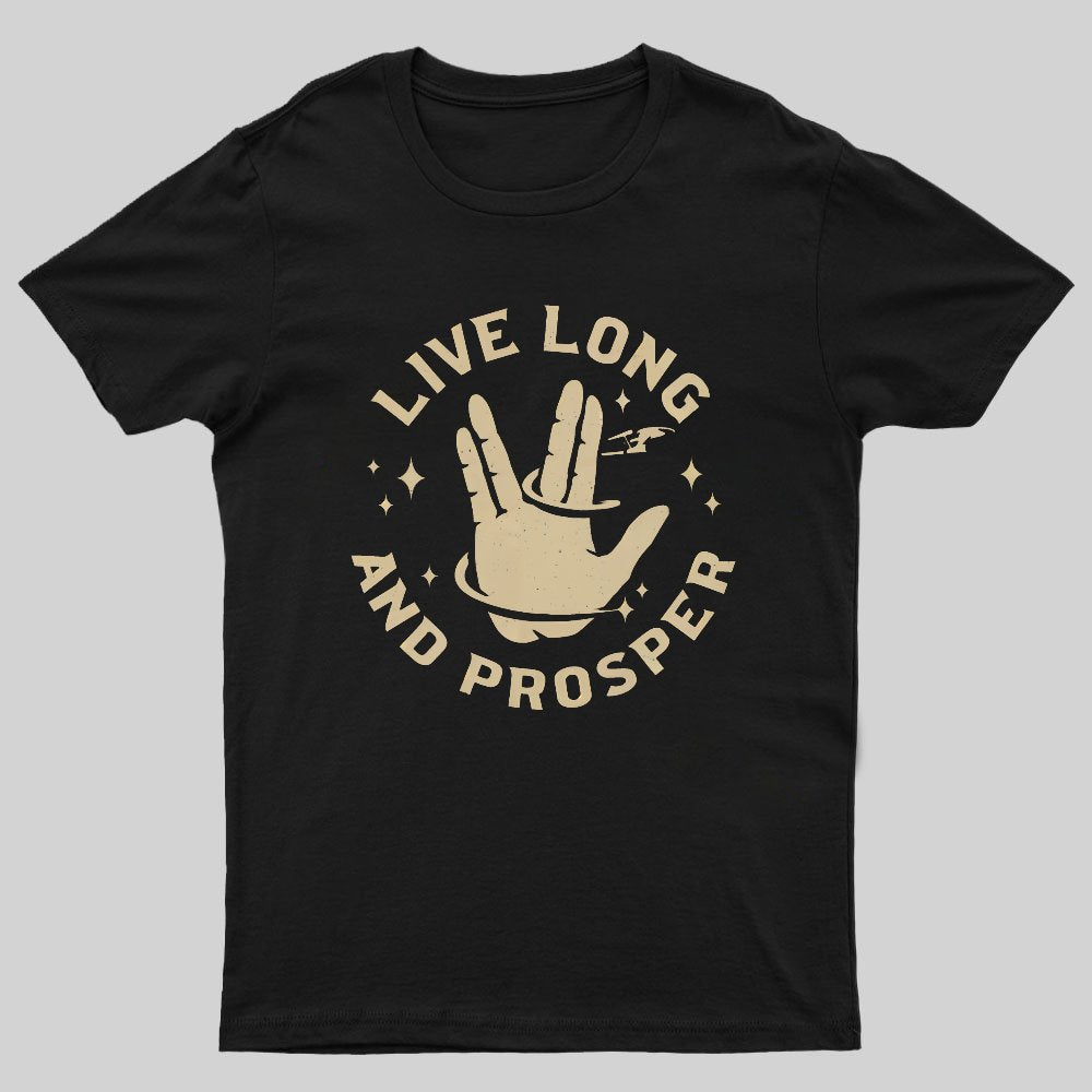 Live Long And Prosper Geeky T-Shirt