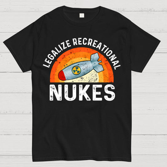 Legalize Recreational Nukes Geek T-Shirt