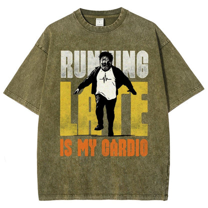 Running Late Is My Cardio Vintage Distressed T-shirt