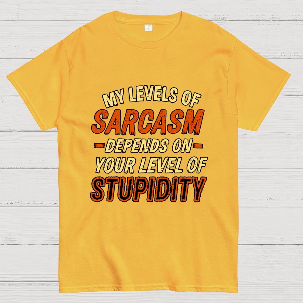 My Level of Sarcasm Depends Geek T-Shirt