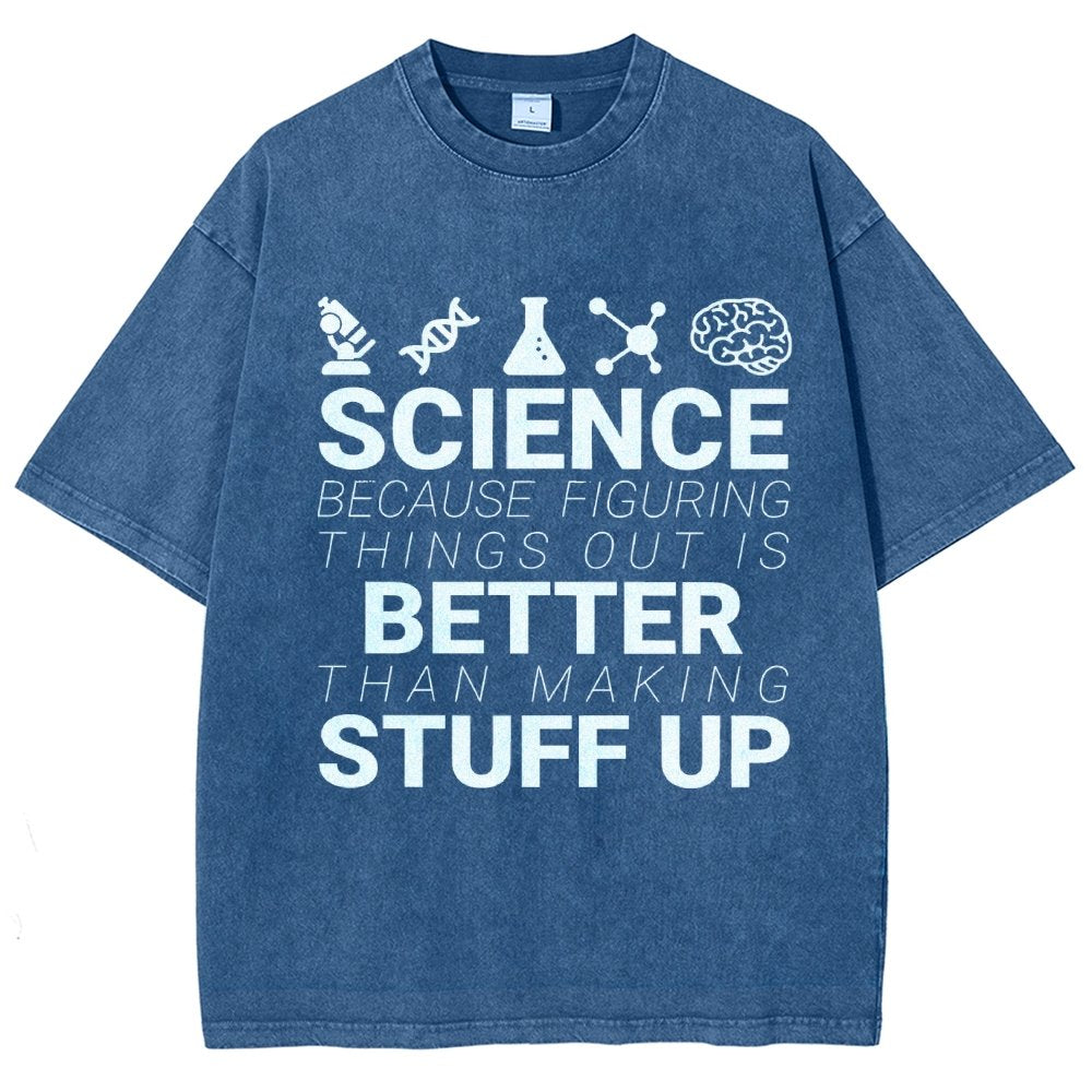 Science Because figuring things out Vintage Distressed T-shirt