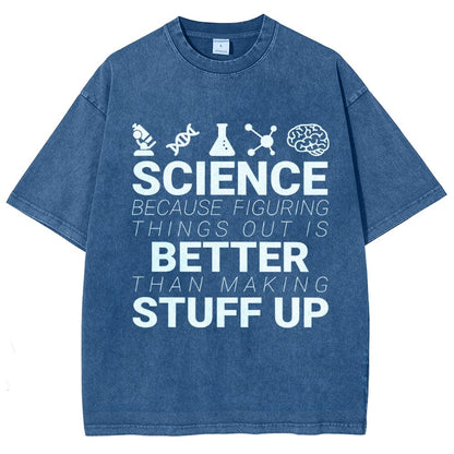 Science Because figuring things out Vintage Distressed T-shirt
