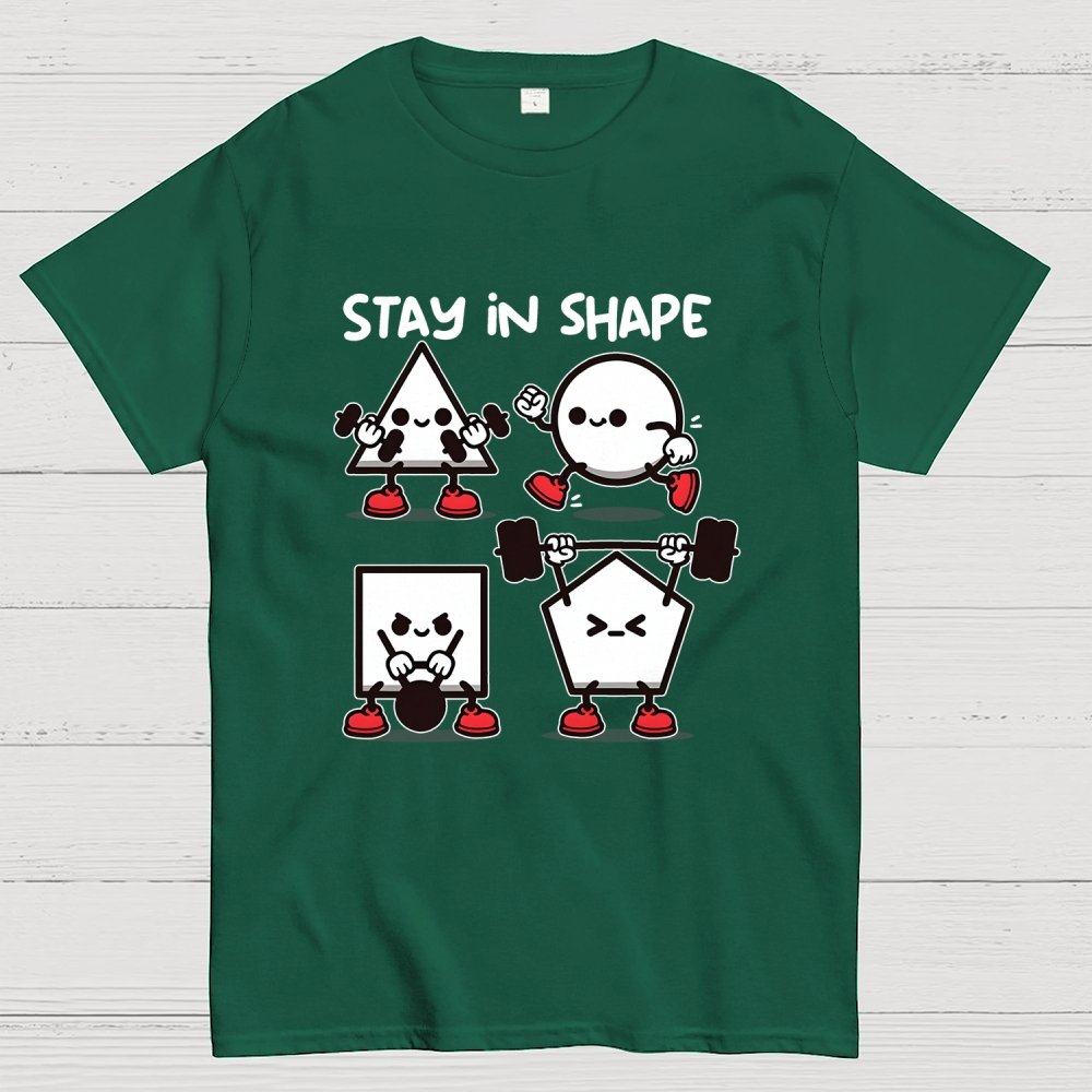 Stay In Shape Geek T-Shirt