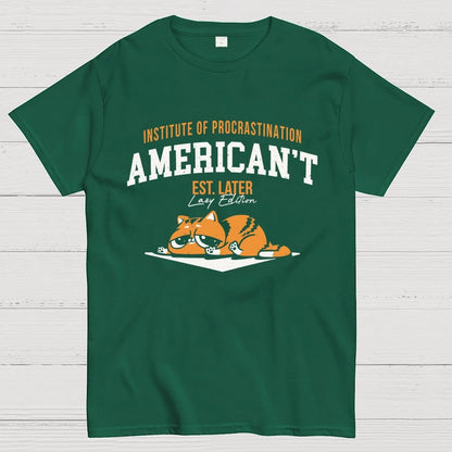 American’t – Institute of Procrastination Unisex Geek T-Shirt