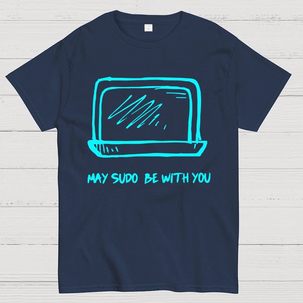 May SUDO be with you Geek T-Shirt
