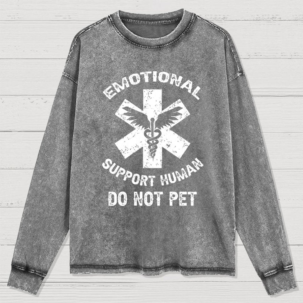 Emotional Support Human Do Not Pet Washed Long Sleeve Tee