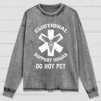 Emotional Support Human Do Not Pet Washed Long Sleeve Tee
