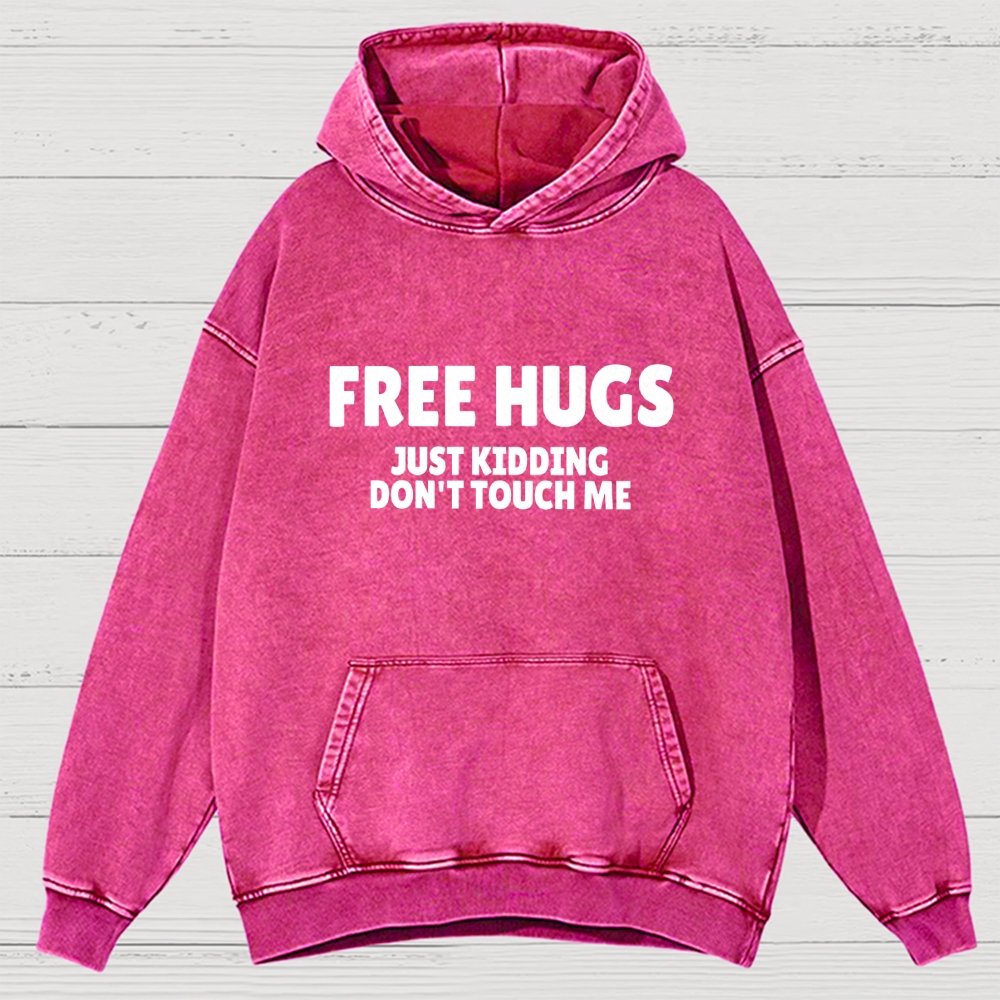 Free Hugs Just Kidding Don't Touch Me Vintage Distressed Hoodie