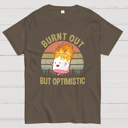 Burnt Out But Optimistic Geeky T-Shirt