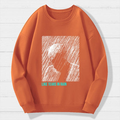 Like Tears In Rain Geek Cotton Sweatshirt