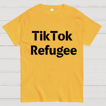 Tiktokrefugee Geek T-Shirt
