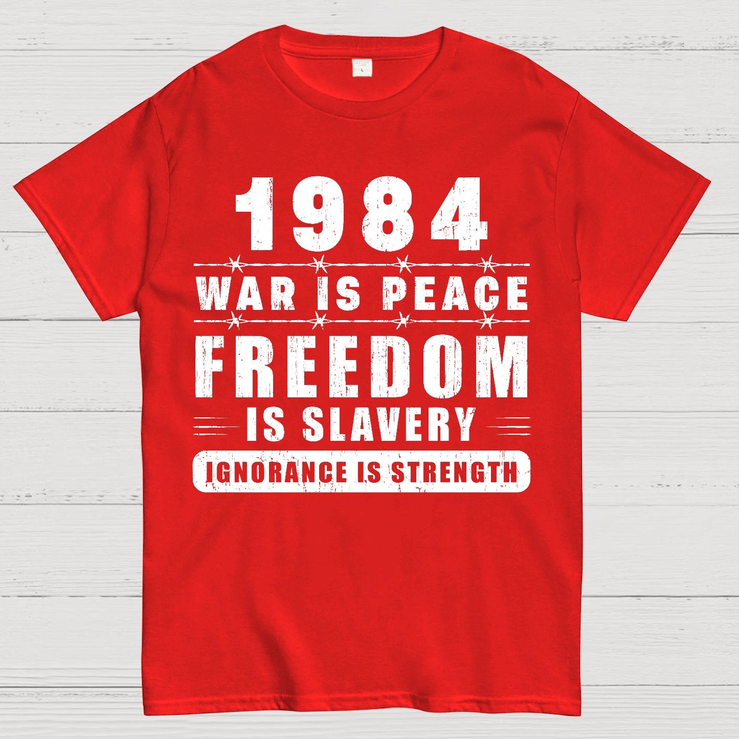 War is Peace  Freedom is Slavery  Ignorance is Strength  Sarcasm Geek T-Shirt