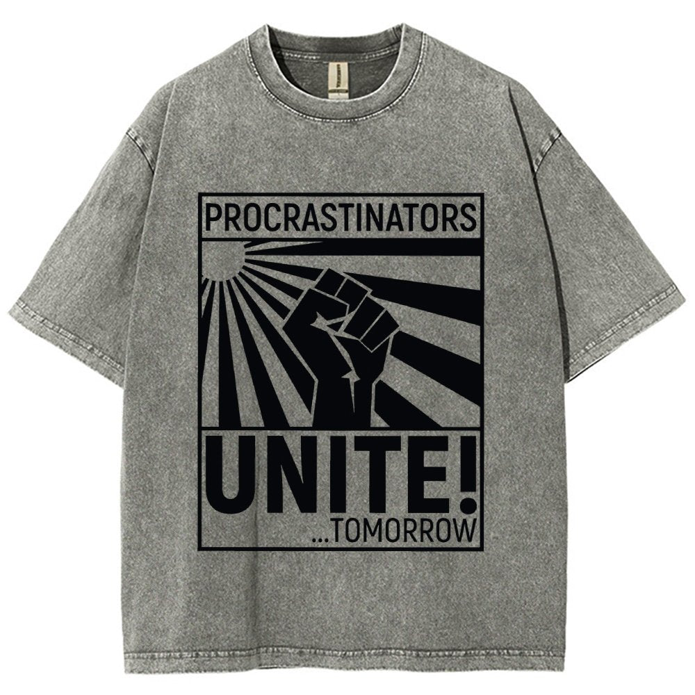 Procrastinators Unite! Vintage Distressed T-shirt