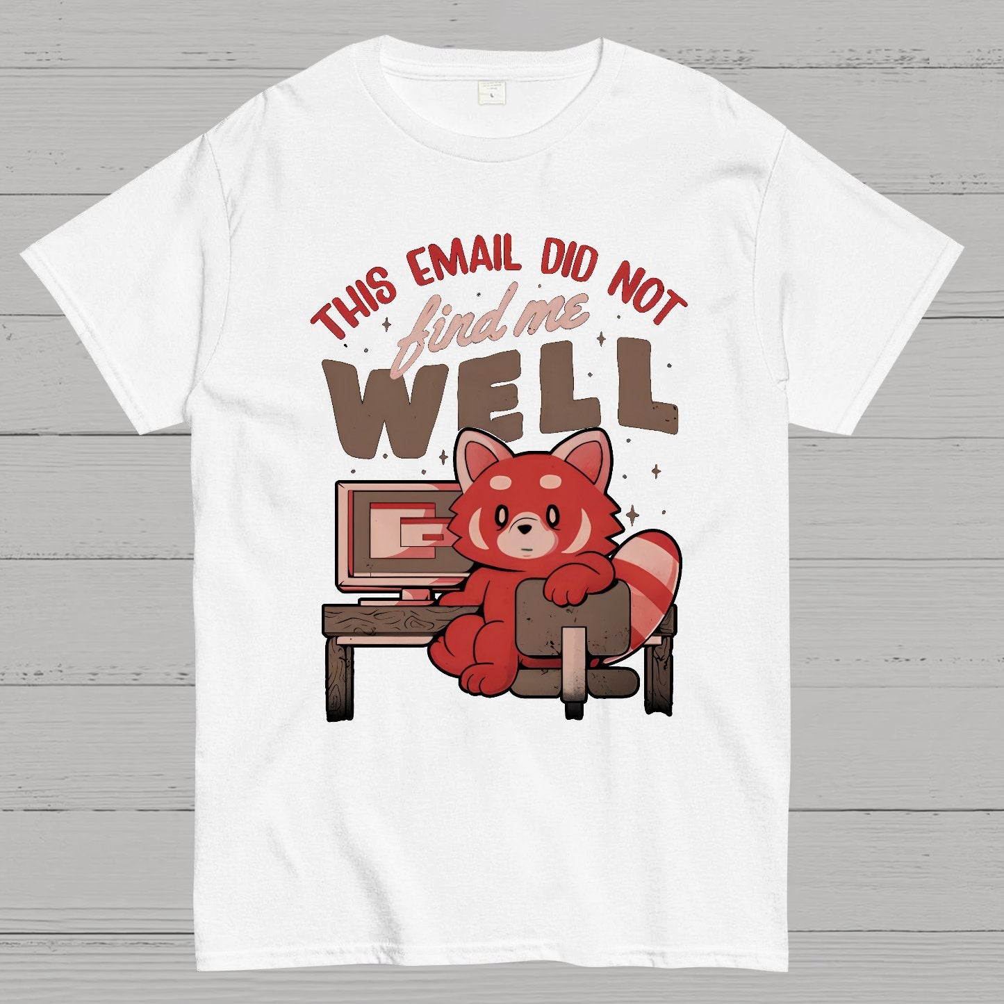 This Email Did Not Find Me Well Geek T-Shirt