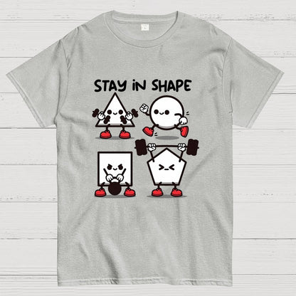 Stay In Shape Geek T-Shirt