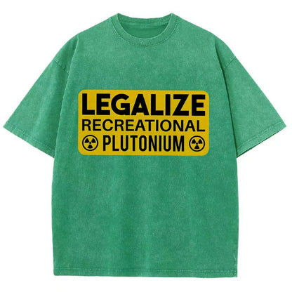 Legalize Recreational Plutonium Vintage Distressed T-shirt