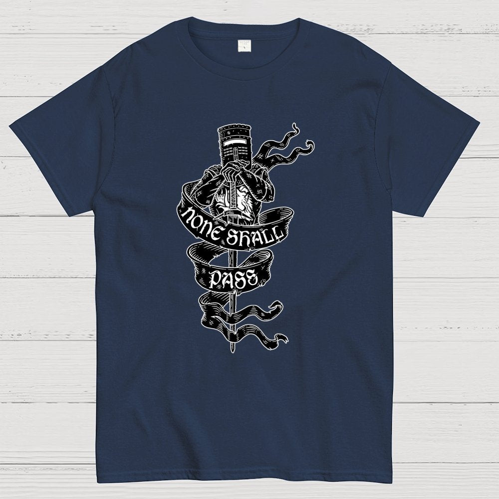 None Shall Pass Geek T-Shirt